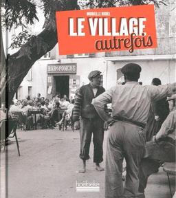 Le village autrefois