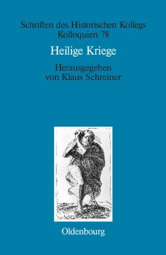 Heilige Kriege: Religiöse Begründungen militärischer Gewaltanwendung: Judentum, Christentum und Islam im Vergleich