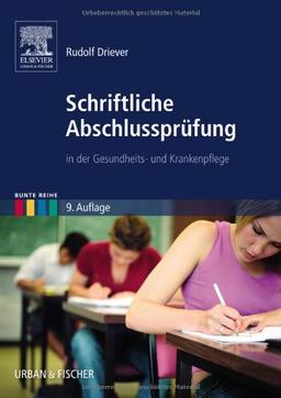 Schriftliche Abschlussprüfung: in der Gesundheits- und Krankenpflege