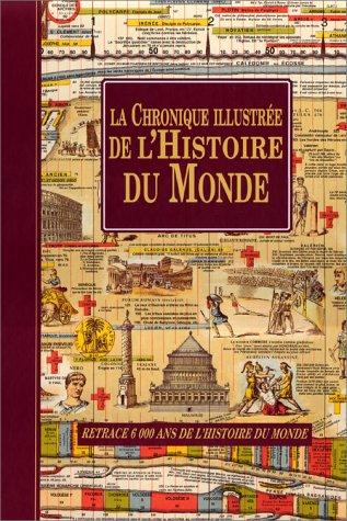 La chronique illustrée de l'histoire du monde