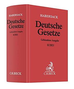 Deutsche Gesetze Gebundene Ausgabe II/2021: Rechtsstand: 26. Juli 2021 mit Ausnahme der Nrn. 23, 50b, 52a, 52b, 62, 62a, 89, 92 und 94 Stand: 27. Mai 2021