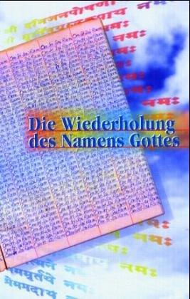 Die Wiederholung des Namens Gottes: Eine universale spirituelle Übung