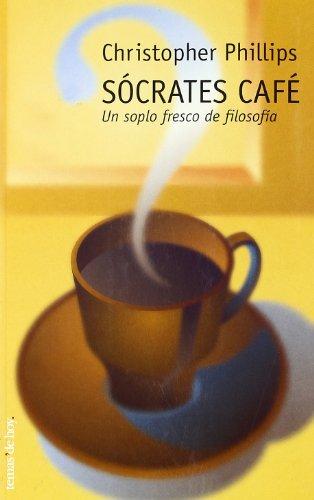 Sócrates café : un soplo fresco de filosofía