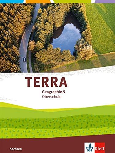 TERRA Geographie 5. Ausgabe Sachsen Oberschule: Schülerbuch Klasse 5 (TERRA Geographie. Ausgabe für Sachsen Oberschule ab 2019)