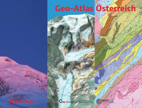 Geo-Atlas Österreich. Die Vielfalt des geologischen Untergrundes