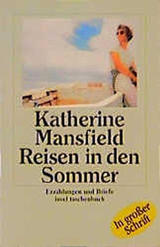 Reisen in den Sommer: Erzählungen und Briefe. Grossdruck (Insel-Taschenbücher)