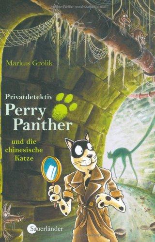 Privatdetektiv Perry Panther und die chinesische Katze.