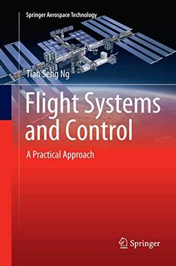 Flight Systems and Control: A Practical Approach (Springer Aerospace Technology)