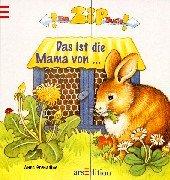 Das ist die Mama von . . .