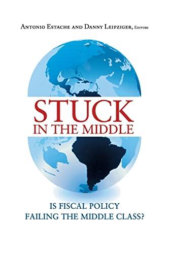 Stuck in the Middle: Is Fiscal Policy Failing the Middle Class?