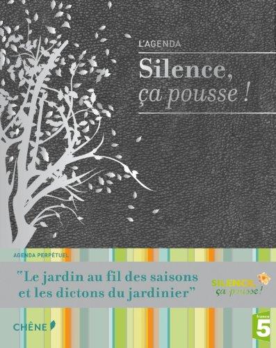 Silence ça pousse ! : l'agenda