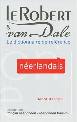 Robert et Van Dale : dictionnaire français-néerlandais, néerlandais-français