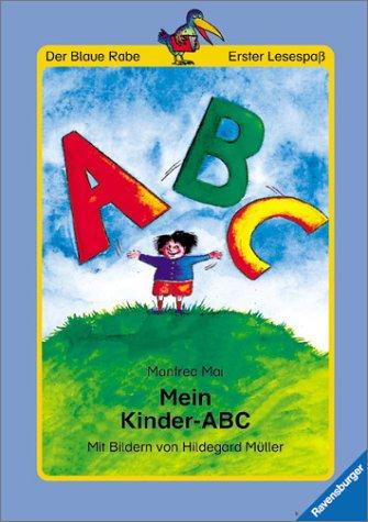 Der Blaue Rabe - Erster Lesespaß: Mein Kinder-ABC