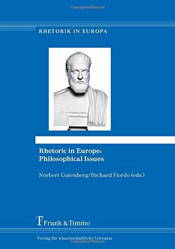 Rhetoric in Europe: Philosophical Issues (Rhetorik in Europa)