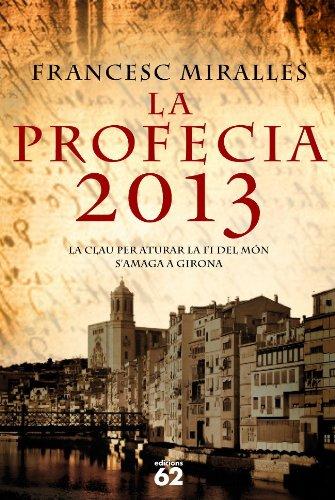 La profecia 2013 (Èxits)