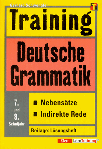 Training, Deutsche Grammatik, Nebensätze, Indirekte Rede, 7./8. Schuljahr