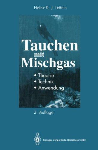 Tauchen mit Mischgas: Theorie, Technik, Anwendung