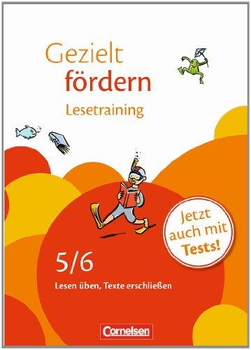 5./6. Schuljahr - Lesetraining: Lesen üben, Texte erschließen. Arbeitsheft mit Lösungen und Tests