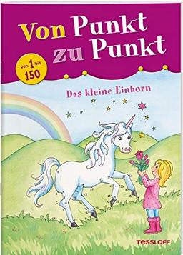 Von Punkt zu Punkt. Das kleine Einhorn: Für Kinder ab 7 Jahren