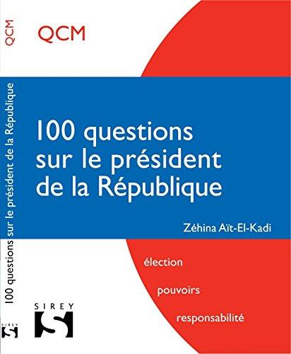 100 questions sur le président de la République