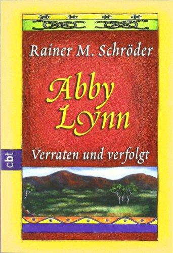 Abby Lynn - Verraten und verfolgt