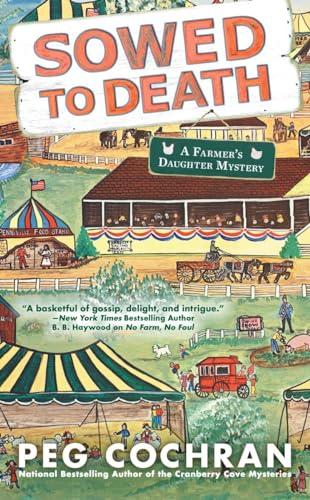 Sowed to Death (Farmer's Daughter Mystery, Band 2)