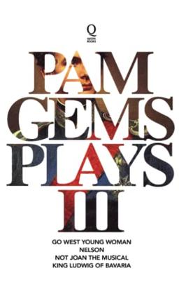 Pam Gems Plays 3