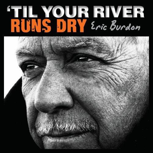 'Til Your River Runs Dry