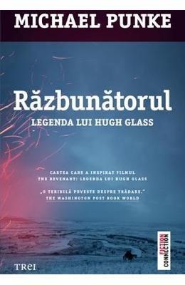 RAZBUNATORUL LEGENDA LUI HUGH GLASS