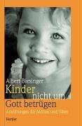 Kinder nicht um Gott betrügen