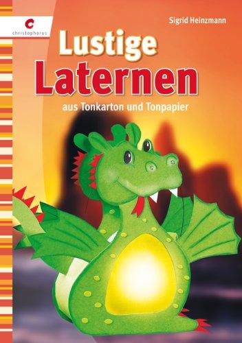 Lustige Laternen aus Tonkarton und Tonpapier