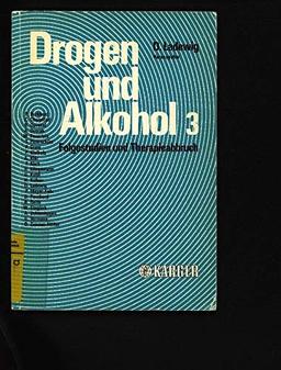 Drogen und Alkohol: Folgestudien und Therapieabbruch.