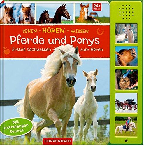 Sehen - Hören - Wissen: Pferde und Ponys: Erstes Sachwissen zum Hören