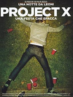 Project X - Una festa che spacca [IT Import]