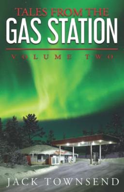 Tales from the Gas Station: Volume Two