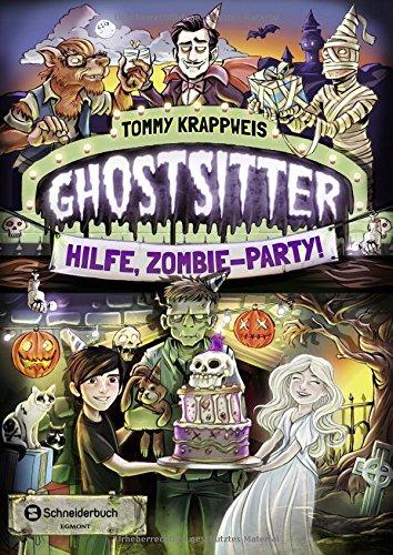 Ghostsitter, Band 03: Hilfe, Zombie-Party!