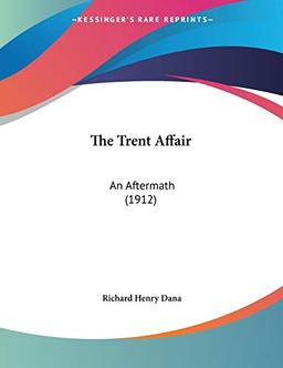 The Trent Affair: An Aftermath (1912)