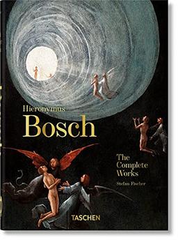 Hieronymus Bosch. The Complete Works. 40th Ed. (40th Edition)