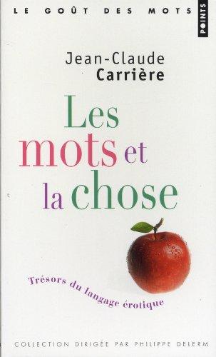 Les mots et la chose : trésors du langage érotique