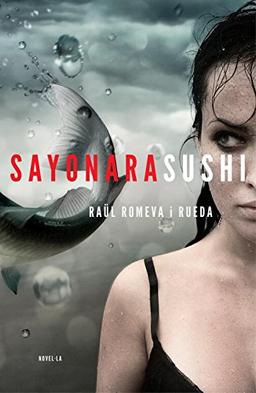 Sayonara sushi (Narrativa catalana)