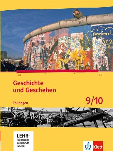 Geschichte und Geschehen. Ausgabe für Thüringen / Schülerbuch mit CD-ROM 9./10. Klasse