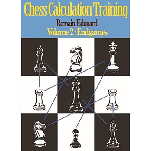 Chess Calculation Training Volume 2: Endgames