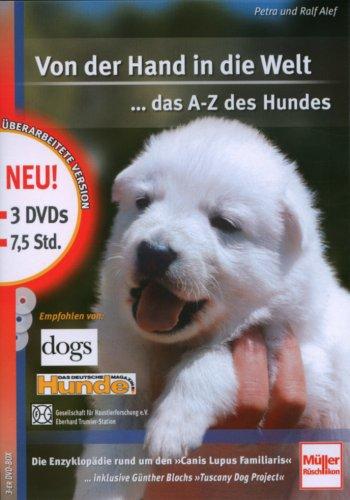 Von der Hand in die Welt - Das A-Z des Hundes (6. Auflage) [3 DVDs]