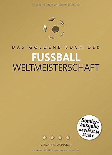 Das Goldene Buch der Fußball-Weltmeisterschaft