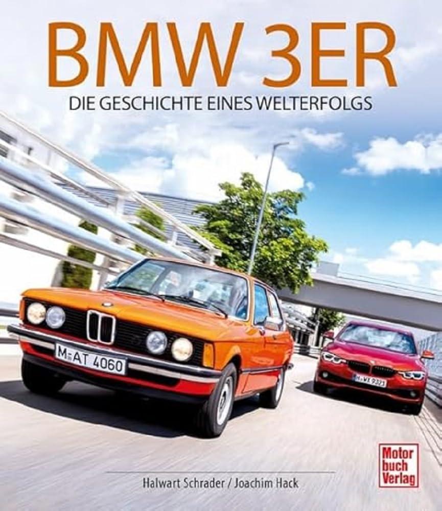 BMW 3er: Die Geschichte eines Welterfolgs