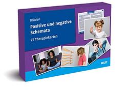 Positive und negative Schemata: 75 Therapiekarten. Kartenset mit 75 Karten in stabiler Box, mit 32-seitigem Booklet. Kartenformat 16,5 x 24 cm. (Beltz Therapiekarten)