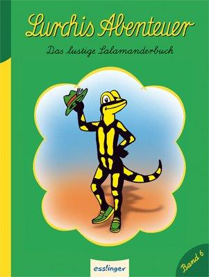 Lurchis Abenteuer 06: Das lustige Salamanderbuch