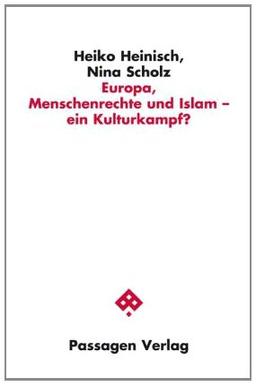 Europa, Menschenrechte und Islam - ein Kulturkampf?