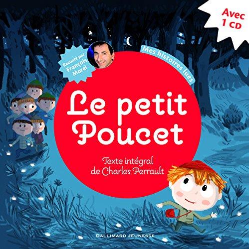 Le petit Poucet : texte intégral de Charles Perrault