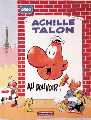 Achille Talon. Vol. 6. Achille Talon au pouvoir